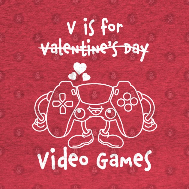 V is for Video Games Gaming Valentine's Day by OrangeMonkeyArt